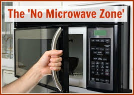 The 'No Microwave Zone'